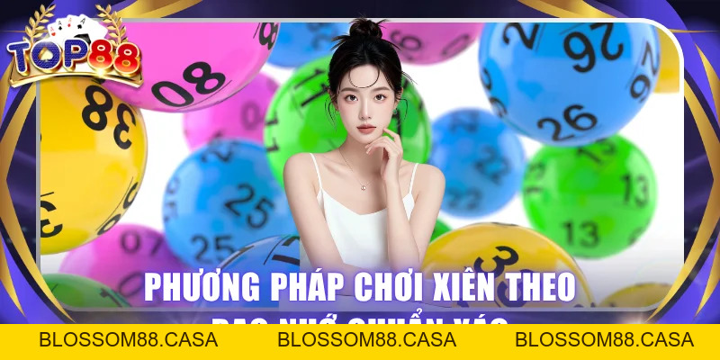 Bí Quyết Đánh Lô Xiên Chuẩn Xác 100% Rinh Tài Lộc Đầy Ví