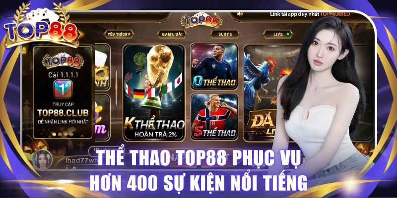 Thể Thao TOP88 - Thỏa Mãn Đam Mê Với Hơn 400 Sự Kiện