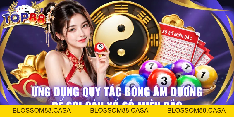 Soi Cầu Xổ Số Miền Bắc - Bí Quyết Chốt Số Từ Cao Thủ TOP88