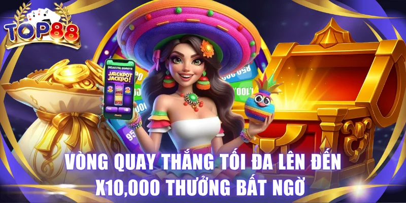 Slot TOP88 - Quay Hũ Liền Tay, Trúng Ngay Tiền Tỷ Mỗi Ngày